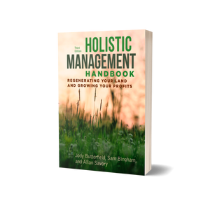 Holistic Management Handbook